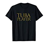 Tuba Player Best Wind Music Instrument Band Gift - Tuba T-Shirt
